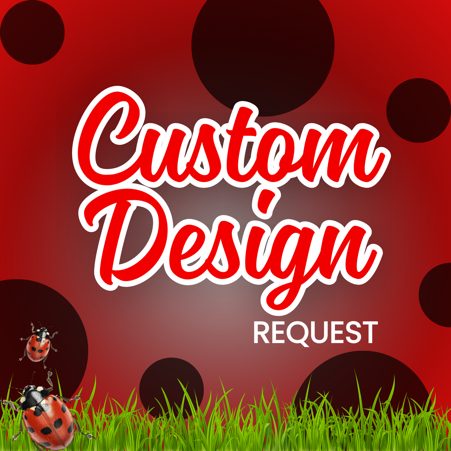 Custom Design - DIGITAL FILE ONLY