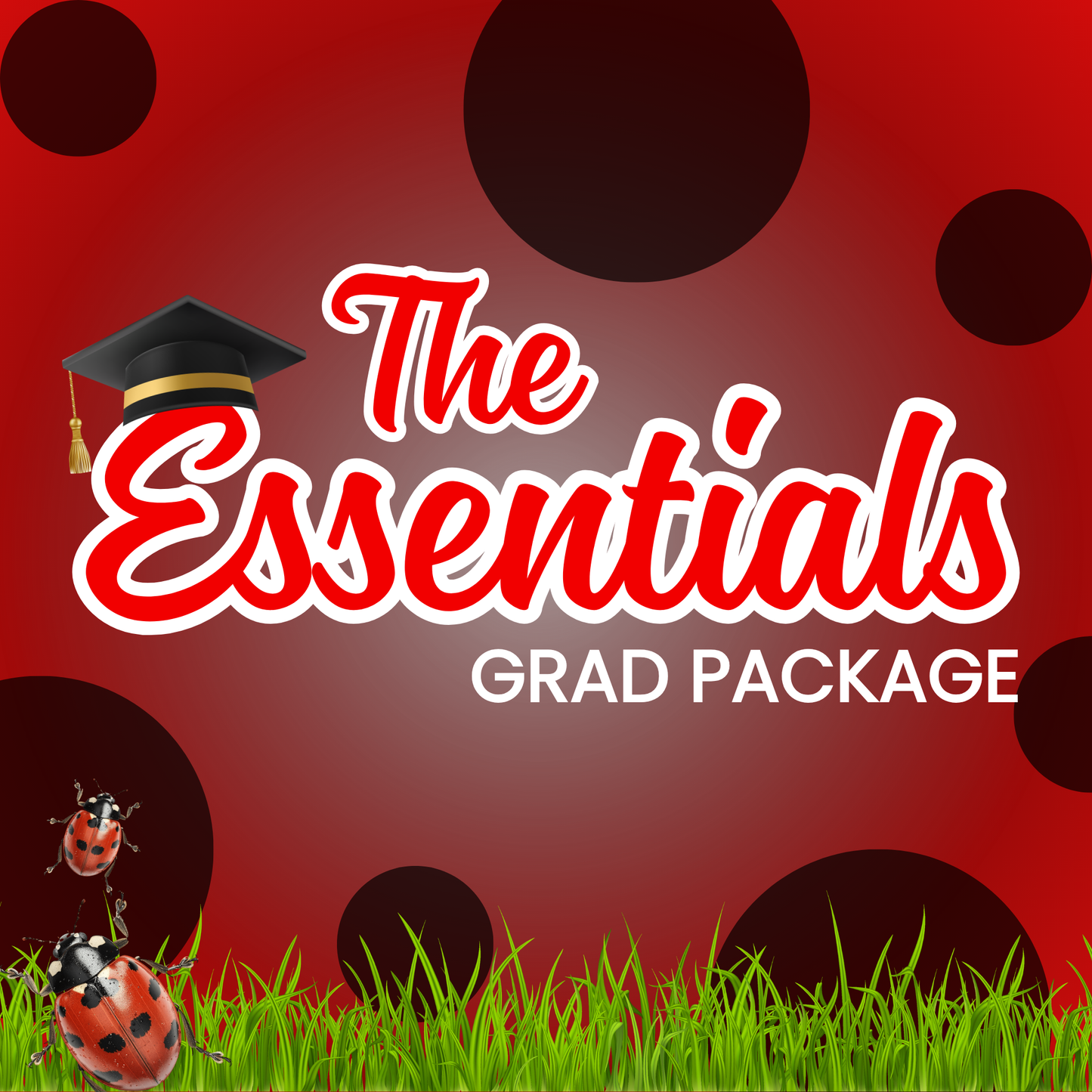 The Essentials - Grad Package