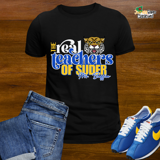 The Real Teacher of Your School's Name - Personalized Tee